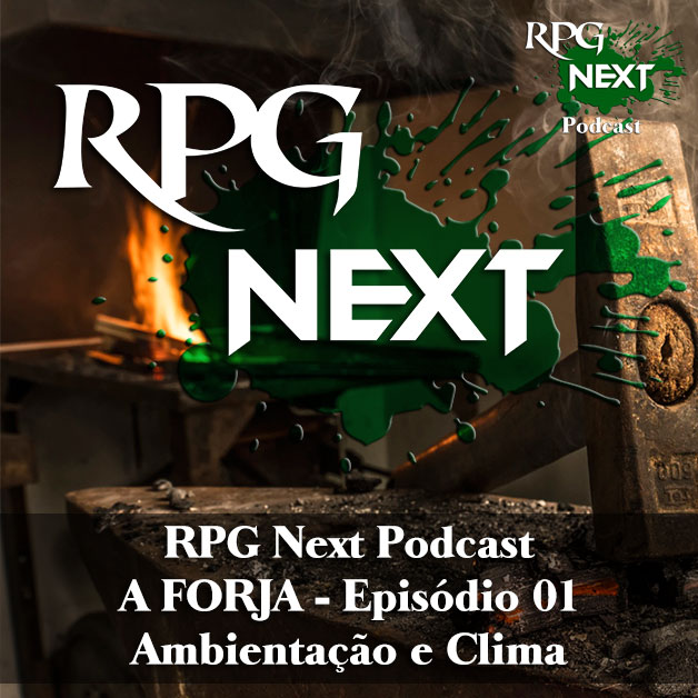 Forja#001: Ambientação e Clima | Narrativa e RPG