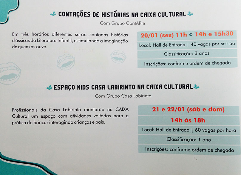 Contações de Histórias na Caixa Cultura e Espaço Kids Casa labirinto