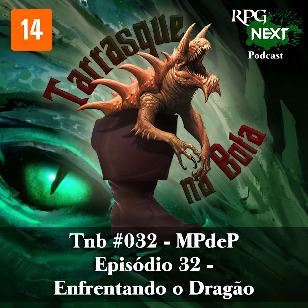 Capa do Tarrasque na Bota 32 - A mina perdida de Phandelver - Episódio 32 - Enfrentando o Dragão