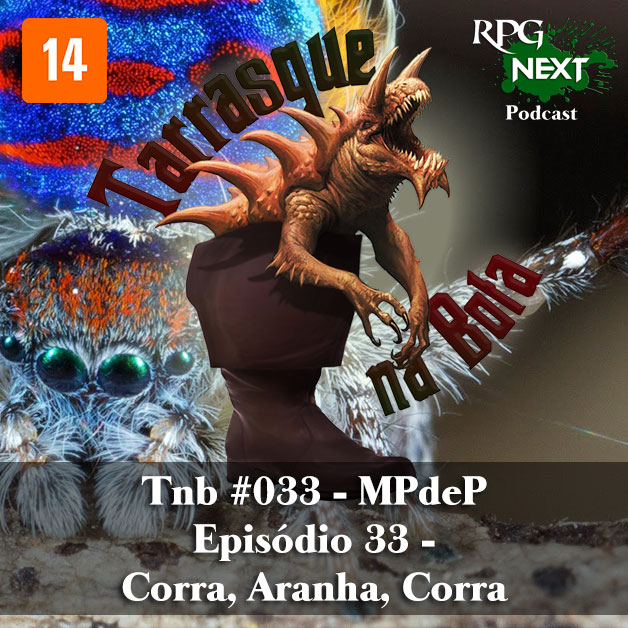 Capa do Tarrasque na Bota 33 - A mina perdida de Phandelver - Episódio 33 - Corra Aranha Corra