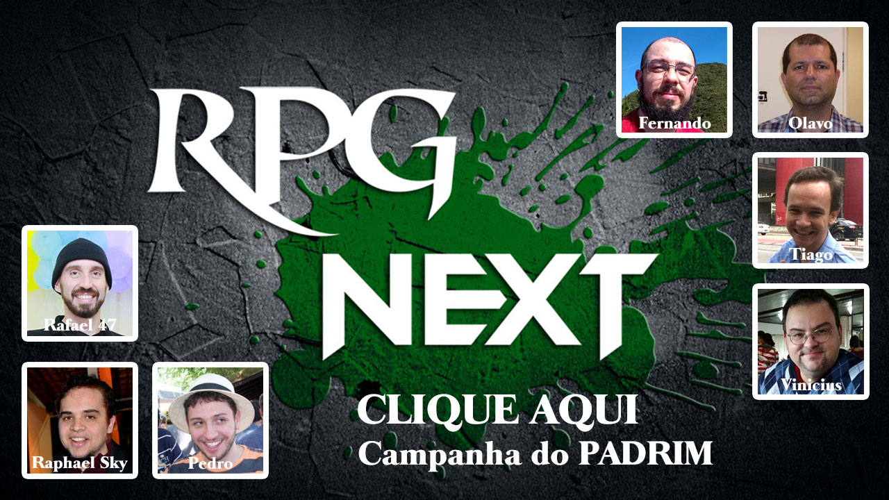 Campanha do Padrim do RPG Next