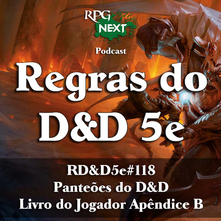 RD&D5e#118: Panteões do D&D | Livro do Jogador Apêndice B