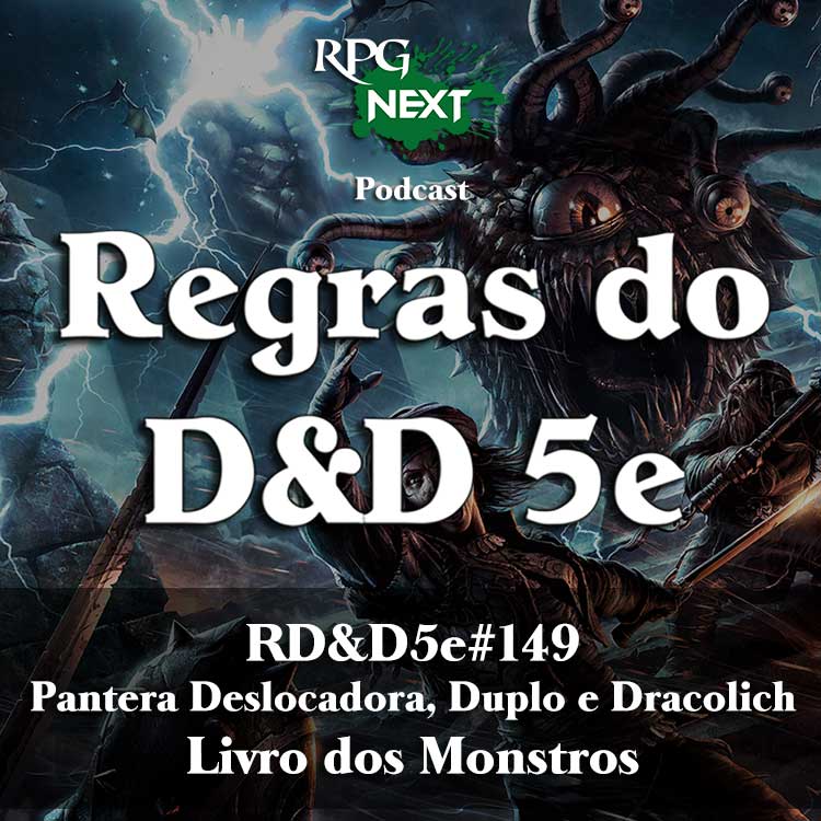 RD&D5e#149: Pantera Deslocadora, Duplo e Dracolich | Livro dos Monstros