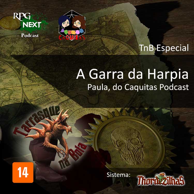 TnB Especial: A Garra da Harpia | Thordezilhas Vanguarda