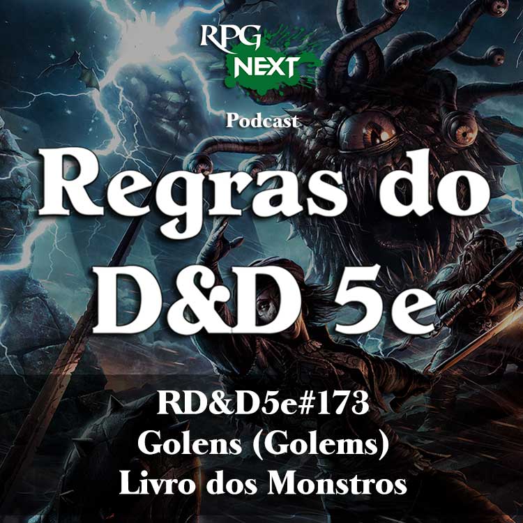 RD&D5e#173: Golens (Golems) | Livro dos Monstros