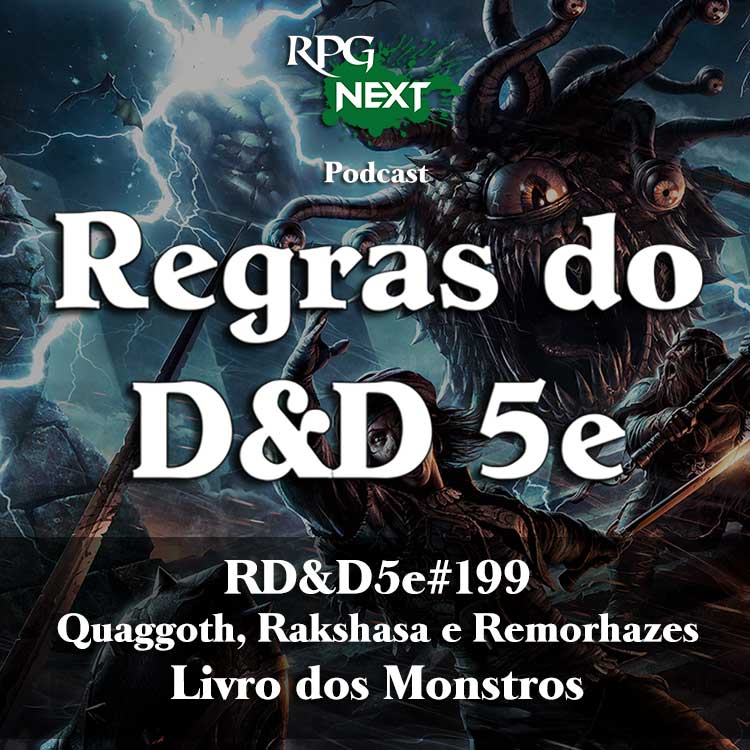 RD&D5e#199: Quaggoth, Rakshasa e Remorhazes | Livro dos Monstros