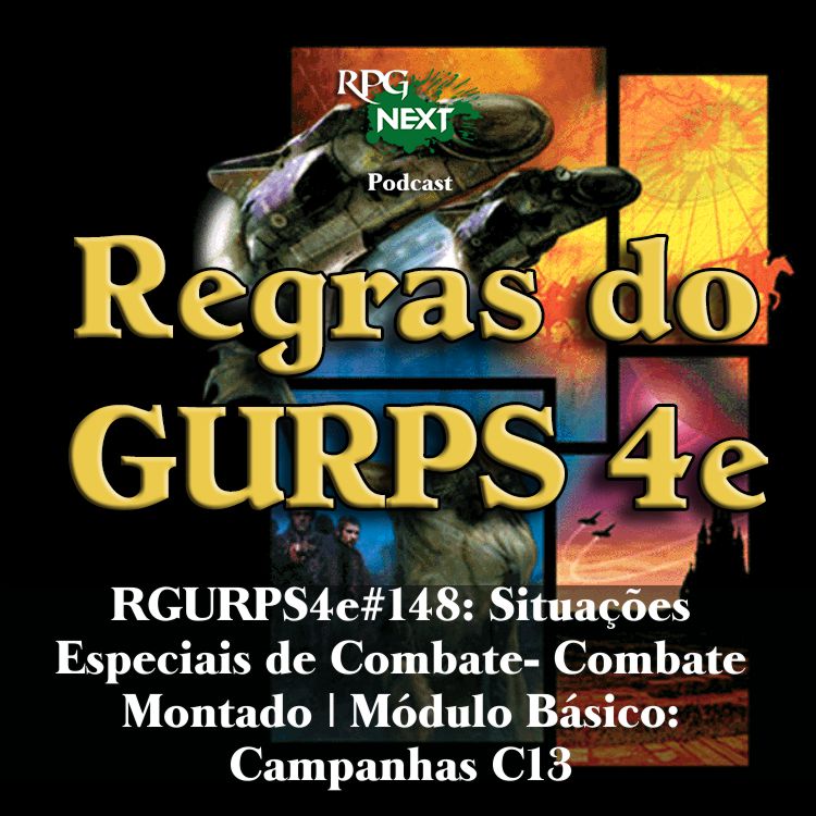 RGURPS4e#148: Situações Especiais de Combate- Combate Montado | Módulo Básico: Campanhas C13