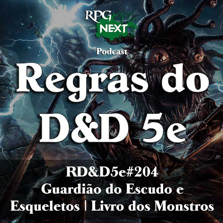 RD&D5e#204: Guardião do Escudo (Shield Guardian) e Esqueletos (Skeletons) | Livro dos Monstros