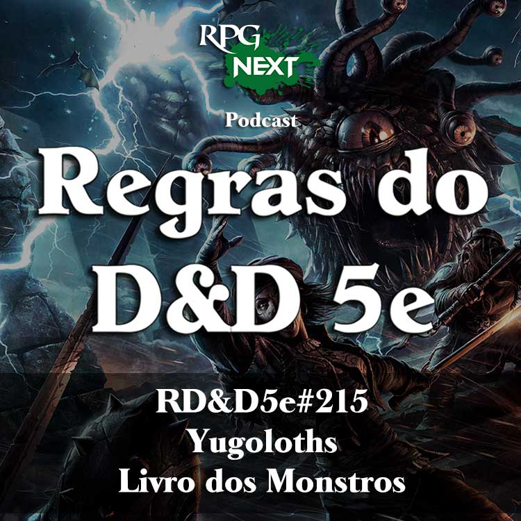 RD&D5e#215: Yugoloths | Livro dos Monstros