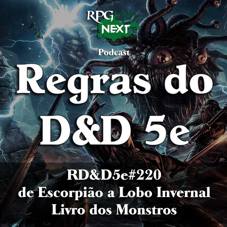 RD&D5e#220: de Escorpião a Lobo Invernal (Apêndice A: Criaturas Diversas) | Livro dos Monstros