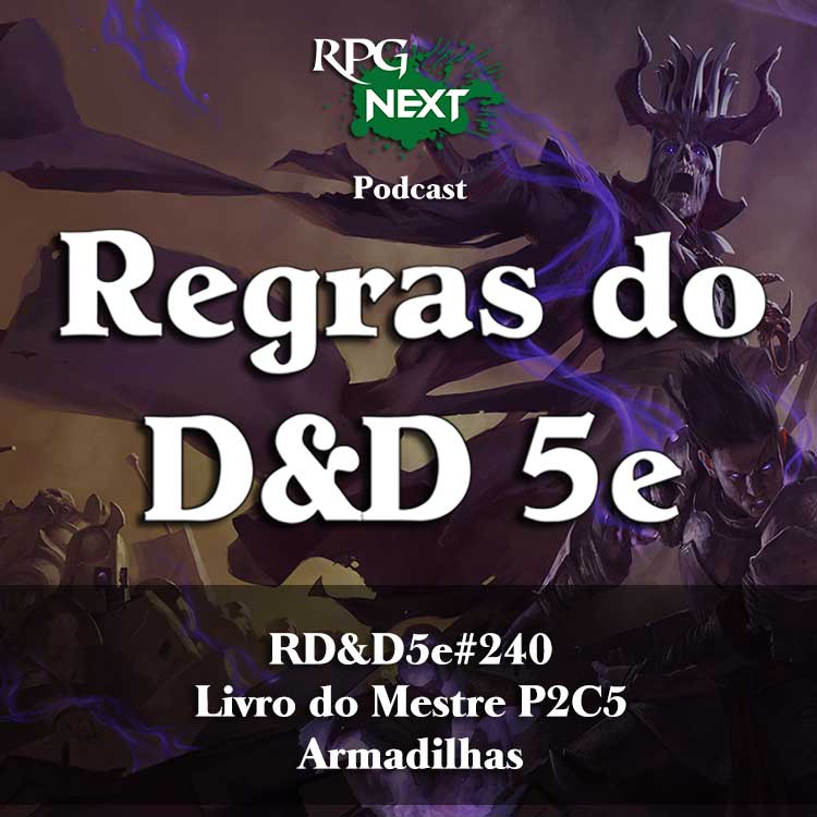 RD&D5e#240: Armadilhas | Livro do Mestre P2C5