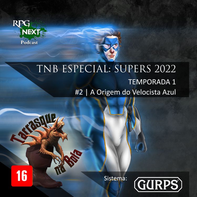 TnB Especial: Supers 2022 – A Origem do Velocista Azul | RPG GURPS 4e