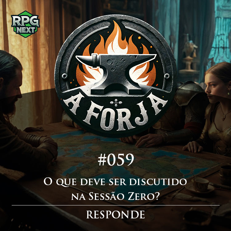 Forja#059: O que deve ser discutido na Sessão Zero? | Responde