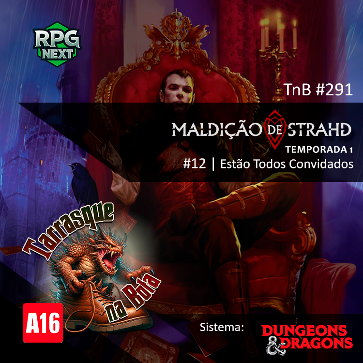 TnB#291: MDS1E12 – Estão Todos Convidados | RPG D&D 5e