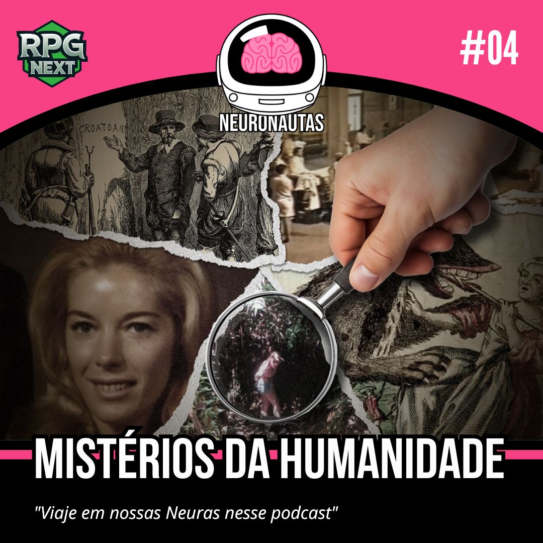 Mistérios da Humanidade | Neuronautas