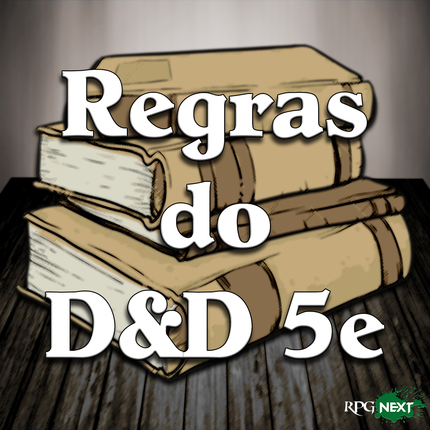 RPG Next: Regras do DnD 5e Podcast artwork
